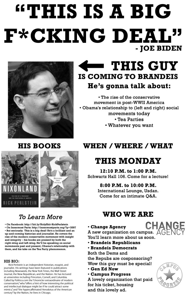 Rick Perlstein! Here! Today! This is a BFD